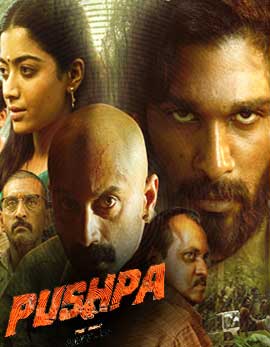 Pushpa Movie Review, Rating, Story, Cast and Crew