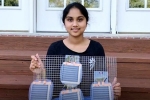 Indian Descent, Ohio, indian descent teenager invents innovative clean energy device, Clean energy