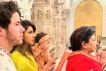 Priyanka Chopra with family, Priyanka Chopra, priyanka chopra with her family in ayodhya, Rrr