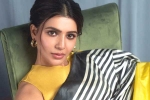 Samantha Hindi film, Samantha new movies, samantha in talks for one more bollywood film, Hindi movies