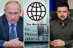 World Bank breaking news, World Bank statements, world bank about the economic crisis of ukraine and russia, World bank